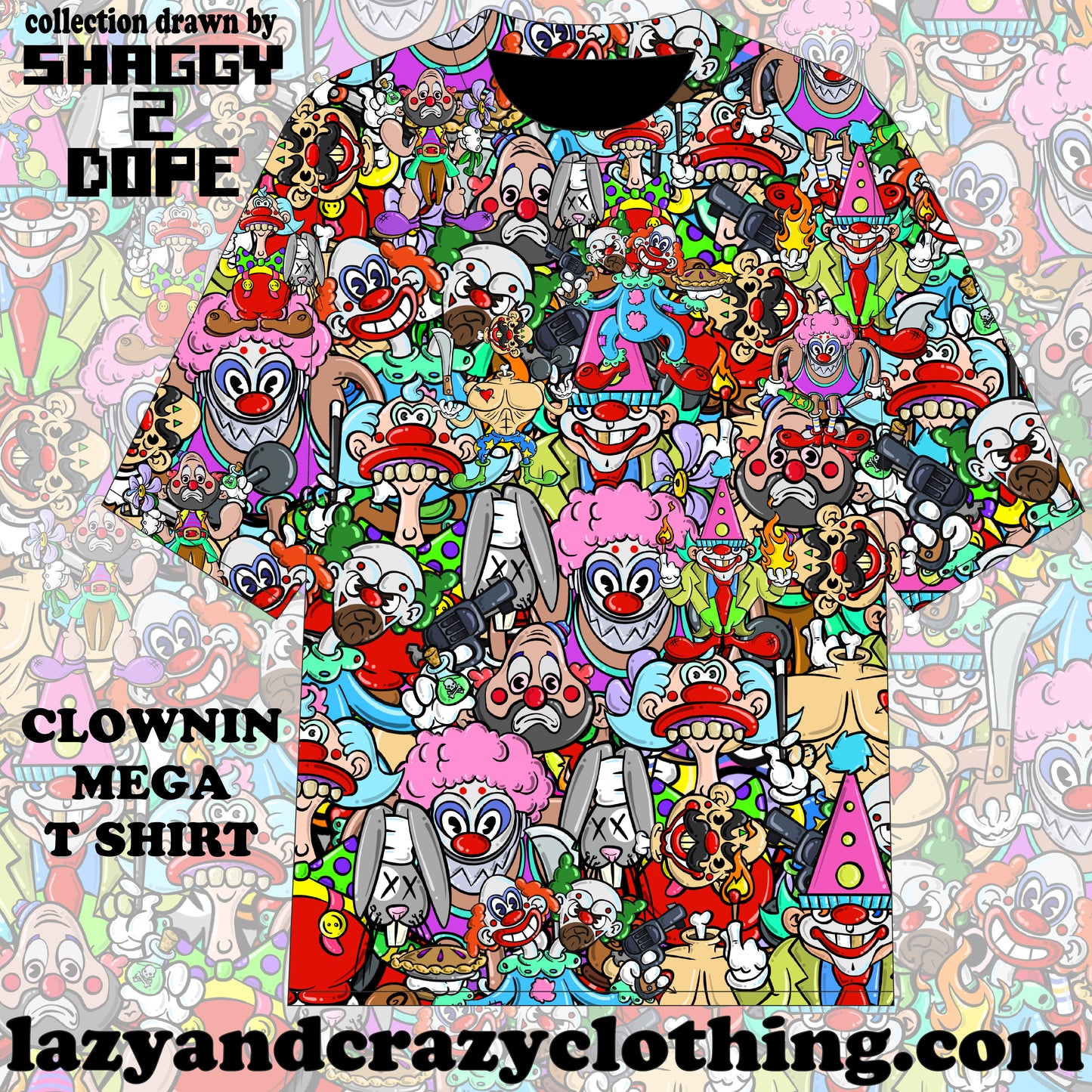 CLOWNIN MEGA T SHIRT (pre order)