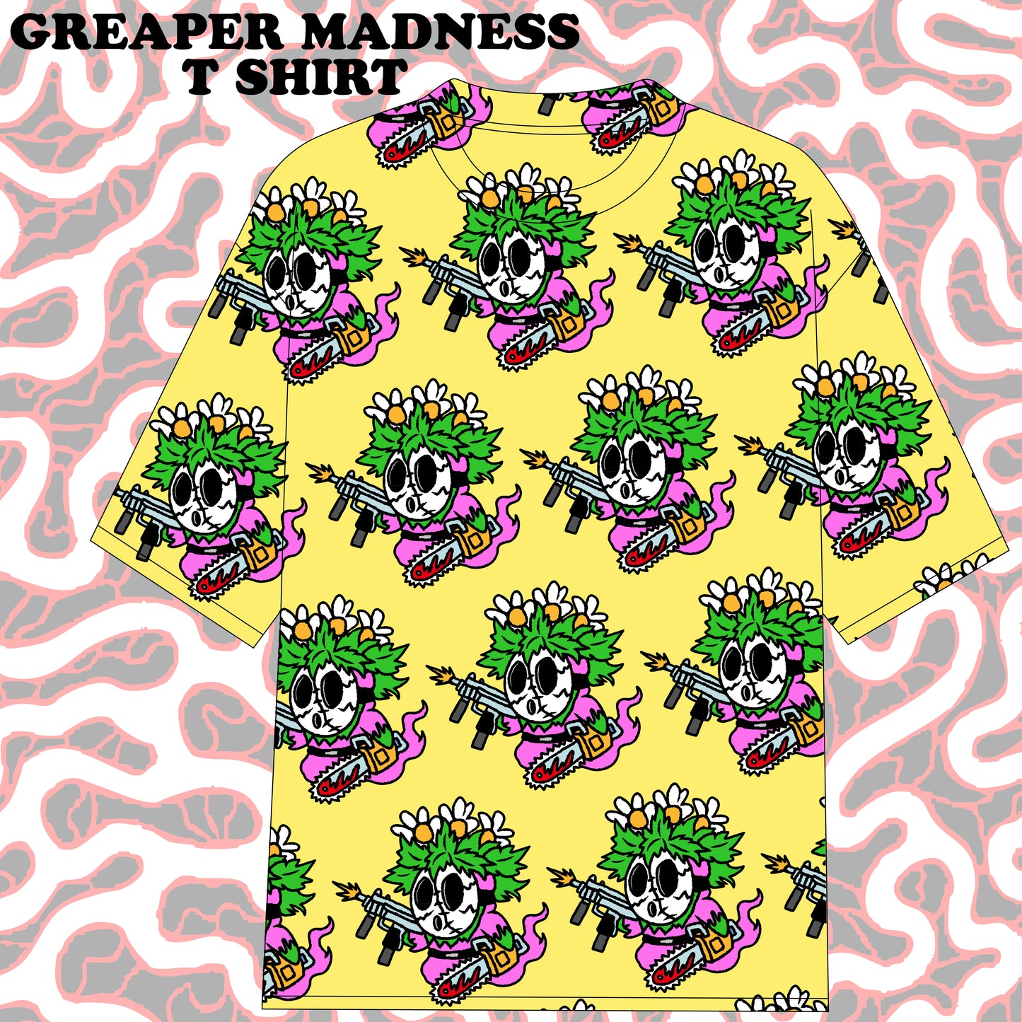 GREAPER MADNESS T SHIRT (pre order)